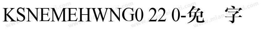 KSNEMEHWNG0 22 0字体转换